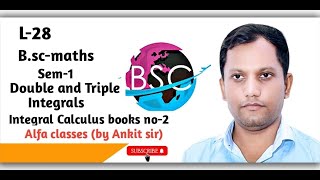 L28  sem1Chapter6 Exercise3 Double and Triple Integrals   By Ankit Sir [upl. by Clintock]