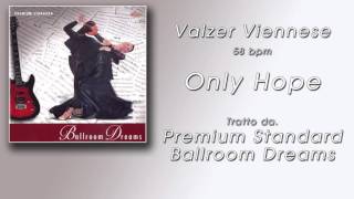 Valzer Viennese  Only Hope The Premium Standard Orchestra [upl. by Adachi]