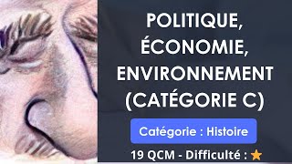 Politique économie environnement catégorie C  19 QCM  Difficulté  ⭐ [upl. by Aisatana]