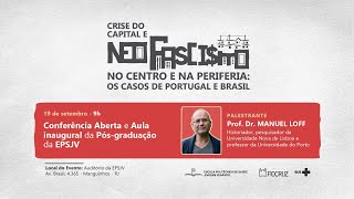 CONFERÃŠNCIA â€œCRISE DO CAPITAL E NEOFASCISMO NO CENTRO E NA PERIFERIA OS CASOS DE PORTUGAL E BRASIL [upl. by Acired237]