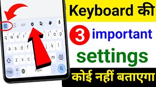 Keyboard 3 important settings  Gboard Keyboard Settings  Keyboard tips and tricks  Keyboard [upl. by Anin]