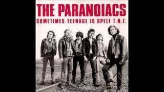 The Paranoiacs  Sometimes Teenage is spelt TNT  1 Song for Debbie H [upl. by Nnairol]