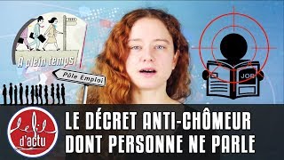 LE DÉCRET ANTICHÔMEUR DONT PERSONNE NE PARLE [upl. by Nytsrik]