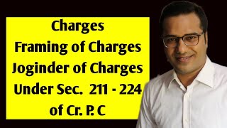 Charges Framing of Charge Joinder of Charges Under Sec 211  224 CrPC [upl. by Yortal125]