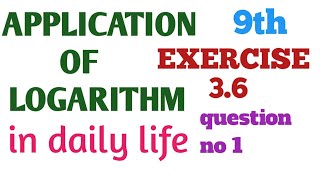 Application of logarithm  exercise 36  for 9 [upl. by Herwick]