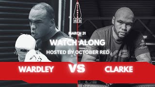 WARDLEY VS CLARKE LIVE WATCH ALONG HOSTED BY OCTOBER RED [upl. by Magnien]