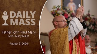 Catholic Daily Mass  Daily TV Mass  August 5 2024 [upl. by Ruffina]