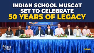 Indian School Muscat set to celebrate 50 years of legacy  The Arabian Stories [upl. by Callan]