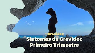 Sintomas do primeiro trimestre de gravidez [upl. by Devonne925]