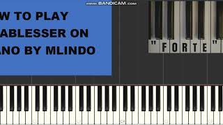 Amablesser by dj maphorisa ft mlindo piano tutorial [upl. by Boonie661]