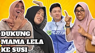 SUSI TAMBAH CANTIK DAPAT DUKUNGAN MAMA LELA [upl. by Iv712]