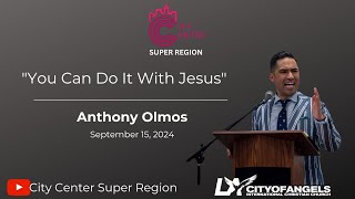 quotYou Can Do It With Jesusquot  Anthony Olmos  Sunday Service  September 15 2024 [upl. by Reichert]