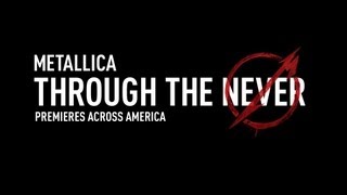 Metallica Through the Never Premieres Across America September 16  September 27 [upl. by Htebazila363]