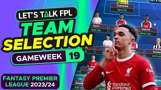 FPL TEAM SELECTION GAMEWEEK 19  FANTASY PREMIER LEAGUE 202324 TIPS [upl. by Baruch]