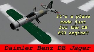 KSP Daimler Benz DB Jäger concept plane Firespitter [upl. by Prince]