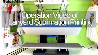 SubliMate® How to operate heat press sublimation lanyard Printing machine tutorial [upl. by Adnelg608]