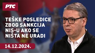 Vučić za RTS Teške posledice zbog sankcija NISu ako se ništa ne uradi [upl. by Dickey]