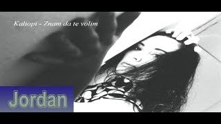 Kaliopi  Znam da te volim [upl. by Eimmij986]