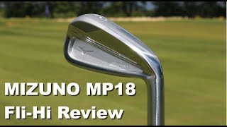 Mizuno MP18 FlIHI Iron Review [upl. by Lydon]