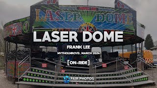 OnRide Laser Dome  Frank Lee  Mytholmroyd March 2024 [upl. by Myrtle]