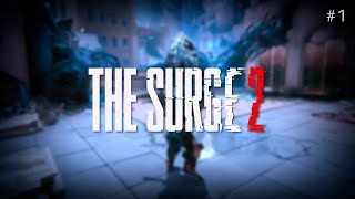 The Surge 2  Day 1 [upl. by Cottrell546]