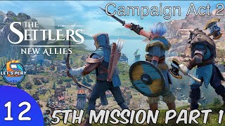 Settlers New Allies  Episode 12  Act 2 Mission 5 Traders Part1 [upl. by Neufer]