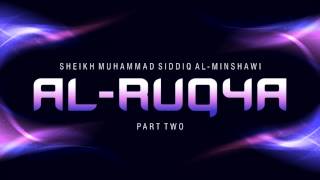 SPIRITUAL Al Ruqya by Ash Sheikh Muhammad Siddiq Al Minshawi  PART TWO [upl. by Oinotnaesoj]