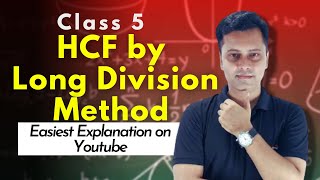 HCF by Long Division Method  class 5  CBSE NCERT  explained in Hindi Easiest explanation ever [upl. by Martens]