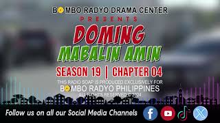 Doming Mabalin Amin  Season 19  Chapter 04 [upl. by Anihc909]