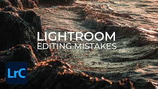 Lightroom Editing Mistakes Beginners Make And How to Fix Them [upl. by Dallman]