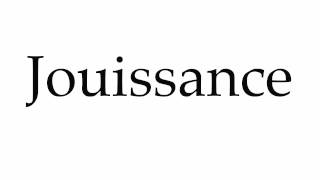 How to Pronounce Jouissance [upl. by Masry]