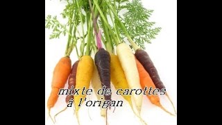 recette facile  mixte de carottes à lorigan [upl. by Nosreve]