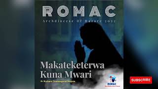 Romac  Makateketerwa Kuna Mwari [upl. by Aroel193]