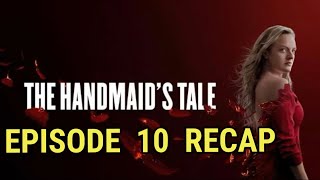 The Handmaids Tale Season 4 Episode 10 The Wilderness Recap [upl. by Aksoyn]