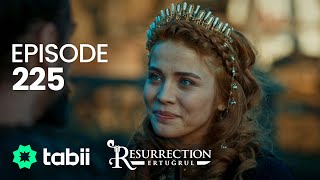 Resurrection Ertuğrul  Episode 225 [upl. by Rebbecca]