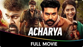 Acharya  Hindi Dubbed Full Movie  Chiranjeevi Ram Charan Sonu Sood Jisshu Sengupta Mahesh Babu [upl. by Alaecim965]