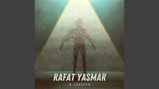 Rafat Yasmar [upl. by Aitnahs]