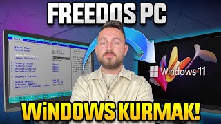 FreeDos bilgisayara Windows 11 nasıl kurulur [upl. by Mercer]