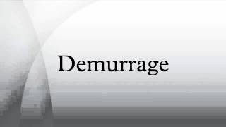 Demurrage [upl. by Kartis]