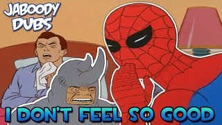 60s SpiderMan Dubs I Dont Feel So Good [upl. by Yznil]