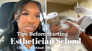 5 Things You Need To Know Before Starting Esthetician School Esthetician School Tips [upl. by Merrili]