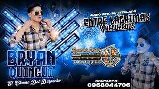 BRYAN QUINGUI quotEl Chamo del Despechoquot ENTRE LAGRIMAS Audio Oficial 2024 Legendario Estudios 8K [upl. by Edlin]