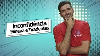 Inconfidência Mineira e Tiradentes  Brasil Escola [upl. by Otrepur]