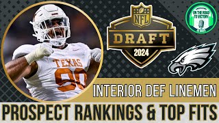 2024 NFL Draft Prospects INTERIOR DLINEMEN  Eagles Top 8 Fits  Current DT NT DE  Draft Picks [upl. by Ellehcan]