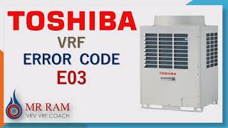 TOSHIBA VRF Error code E03 English [upl. by Oster]