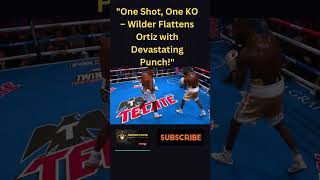 Wilders Thunderous Right Hand Crushes Ortiz – Epic Knockout [upl. by Lap273]