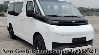 Maximum Speed ​​135 kmh  Range 560 Km  New Geely Remote Super VAN 2024 [upl. by Anirhtak]