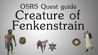 OSRS Creature of Fenkenstrain quest guide [upl. by Annert]