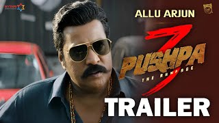 Pushpa 3  The Rampage  Official Trailer  Allu Arjun  Sukumar  Rashmika  Fahadh New Updates [upl. by Neladgam943]