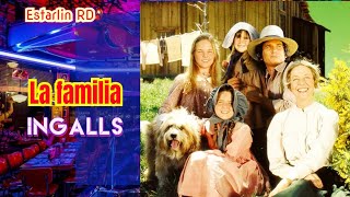 LA FAMILIA INGALLS LA CASA DE LA PRADERA Serie de televisión de 1974 [upl. by Bill613]